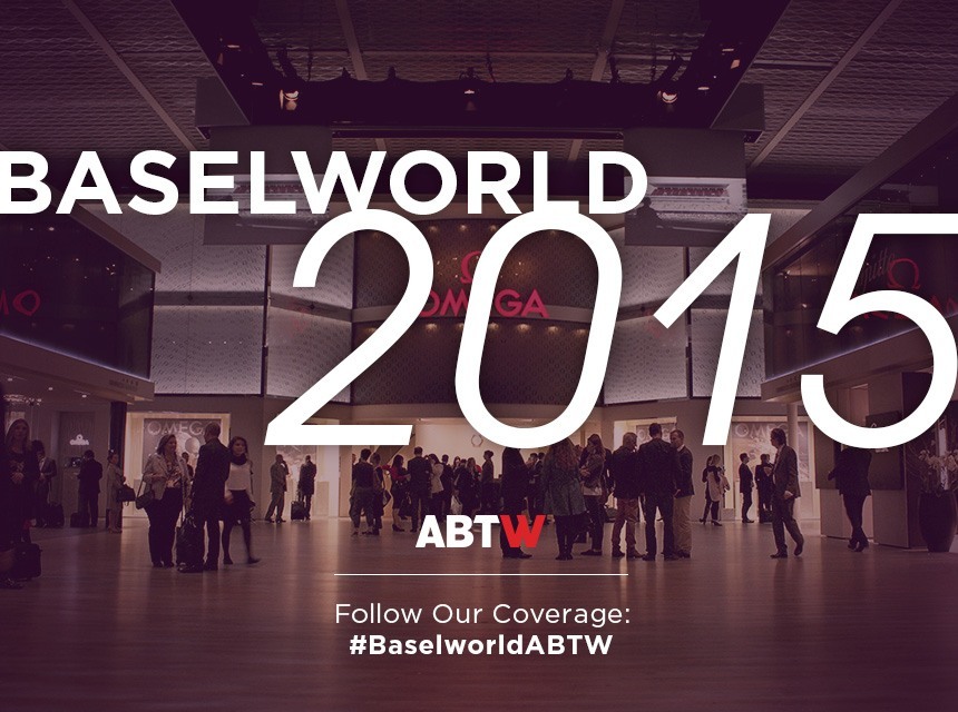 ABTW-Baselworld-2015-报道